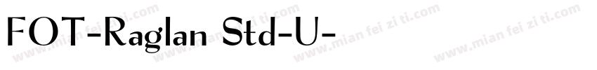 FOT-Raglan Std-U字体转换